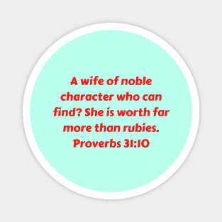 Bible Verse Proverbs 31:10 Magnet